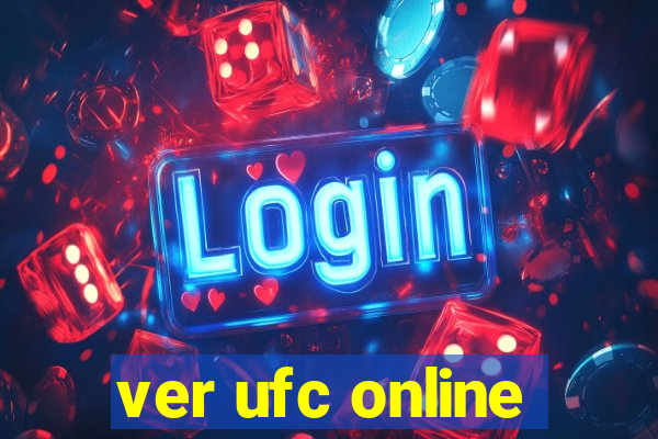 ver ufc online